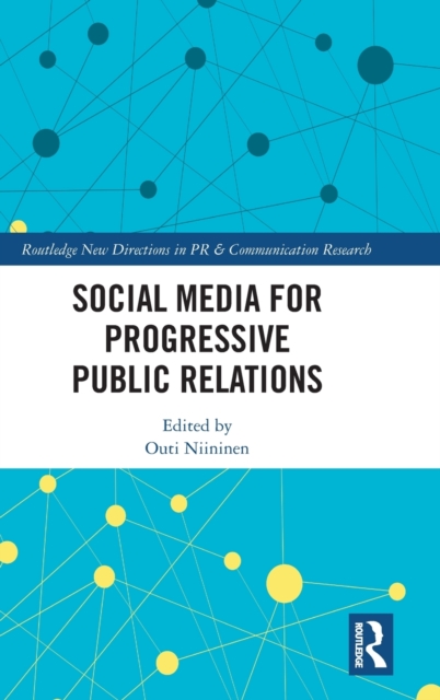 Social Media for Progressive Public Relations, Hardback Book