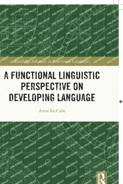A Functional Linguistic Perspective on Developing Language, Paperback / softback Book