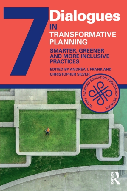Transformative Planning : Smarter, Greener and More Inclusive Practices, Paperback / softback Book