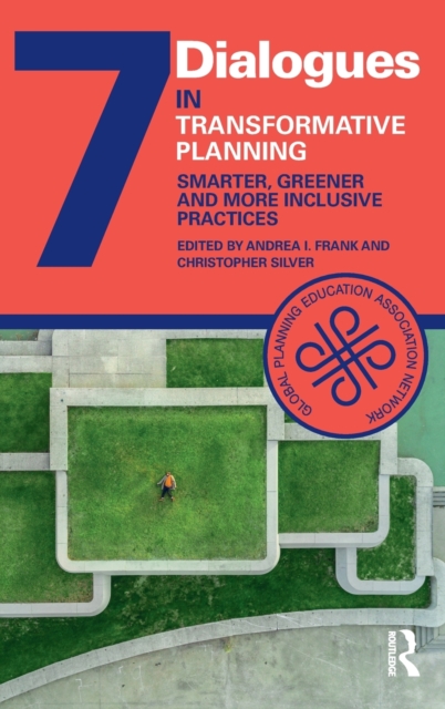 Transformative Planning : Smarter, Greener and More Inclusive Practices, Hardback Book