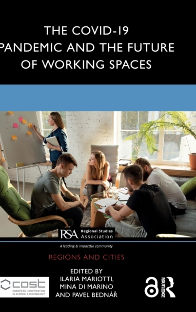 The COVID-19 Pandemic and the Future of Working Spaces, Hardback Book