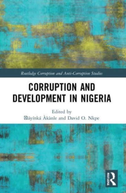 Corruption and Development in Nigeria, Paperback / softback Book