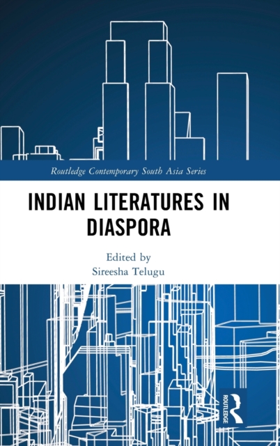 Indian Literatures in Diaspora, Hardback Book