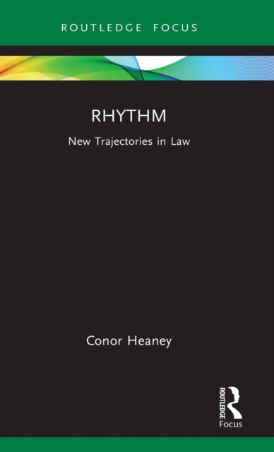 Rhythm : New Trajectories in Law, Hardback Book