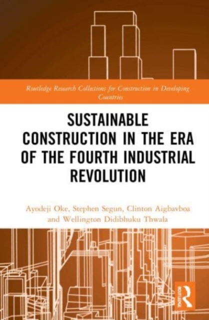 Sustainable Construction in the Era of the Fourth Industrial Revolution, Paperback / softback Book