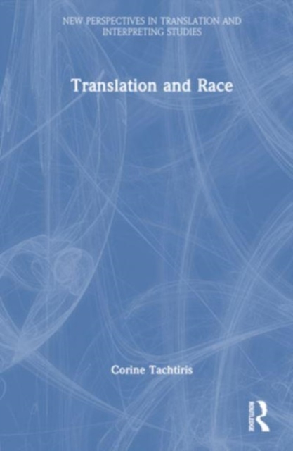 Translation and Race, Hardback Book