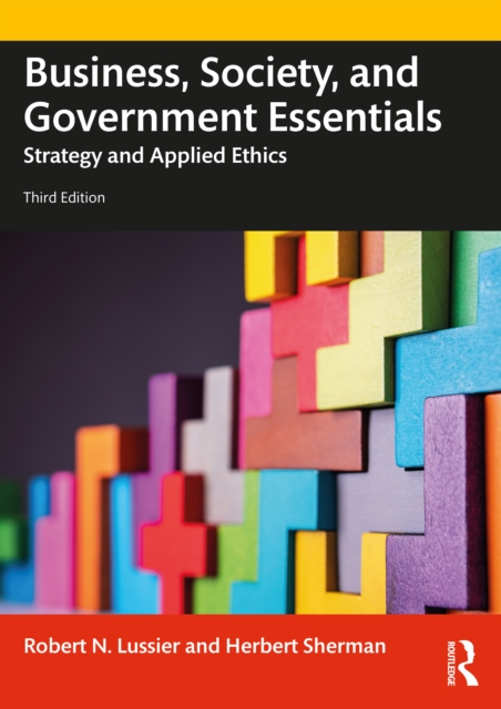 Business, Society and Government Essentials : Strategy and Applied Ethics, Paperback / softback Book