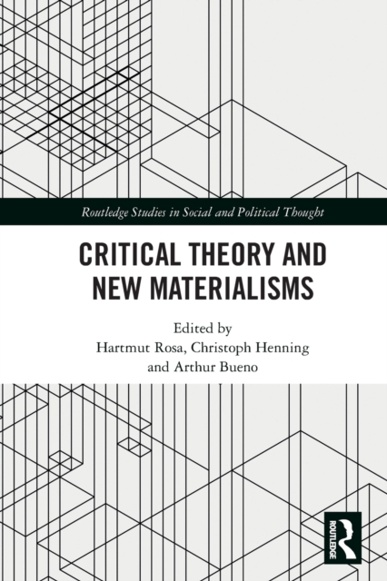 Critical Theory and New Materialisms, Paperback / softback Book