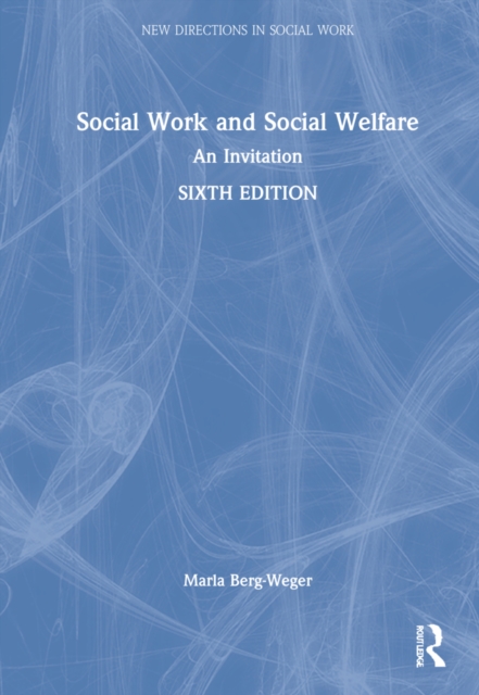 Social Work and Social Welfare : An Invitation, Hardback Book