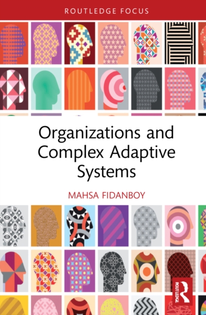 Organizations and Complex Adaptive Systems, Hardback Book