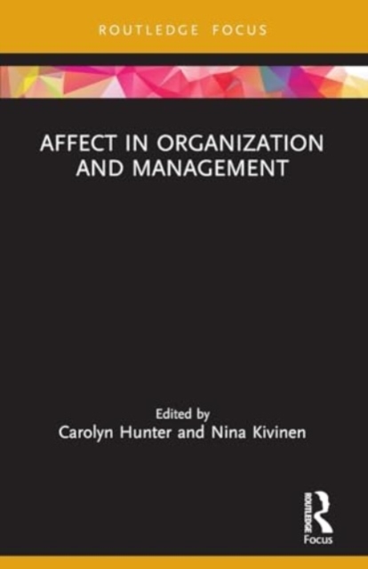 Affect in Organization and Management, Paperback / softback Book