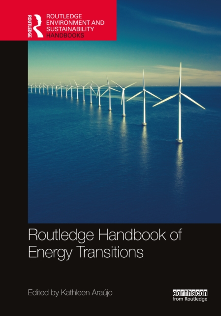 Routledge Handbook of Energy Transitions, Hardback Book