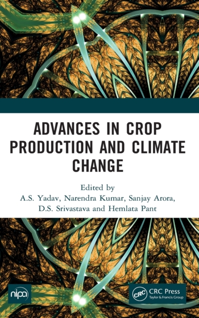 Advances in Crop Production and Climate Change, Hardback Book