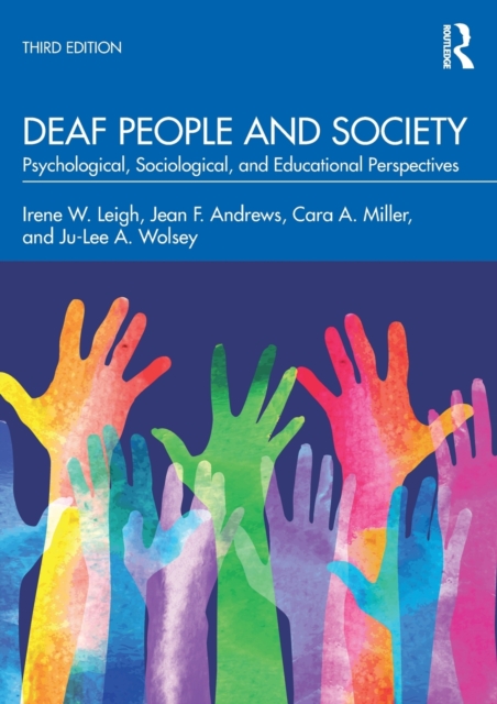 Deaf People and Society : Psychological, Sociological, and Educational Perspectives, Paperback / softback Book