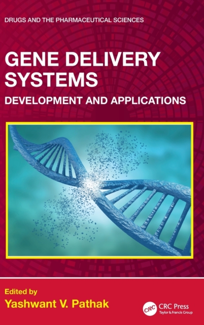 Gene Delivery Systems : Development and Applications, Hardback Book