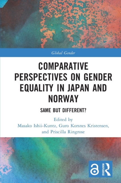 Comparative Perspectives on Gender Equality in Japan and Norway : Same but Different?, Paperback / softback Book