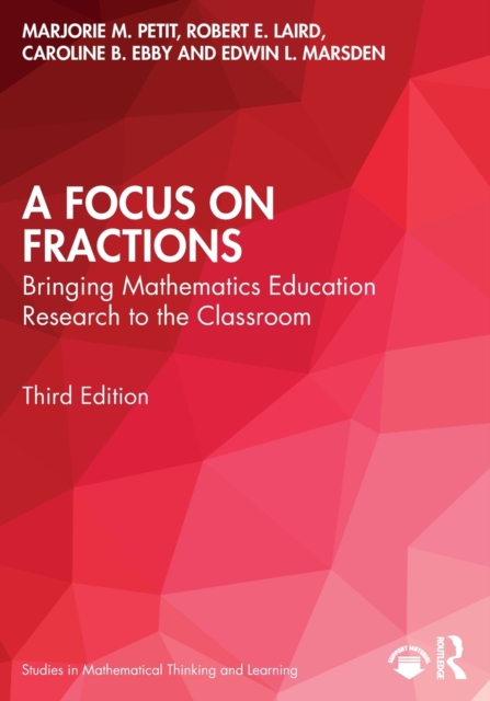 A Focus on Fractions : Bringing Mathematics Education Research to the Classroom, Paperback / softback Book