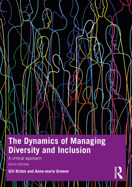 The Dynamics of Managing Diversity and Inclusion : A Critical Approach, Paperback / softback Book