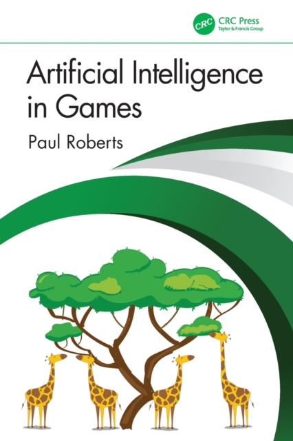 Artificial Intelligence in Games, Paperback / softback Book