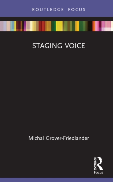 Staging Voice, Hardback Book