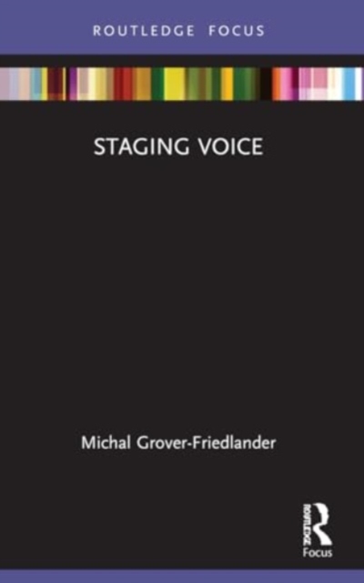 Staging Voice, Paperback / softback Book