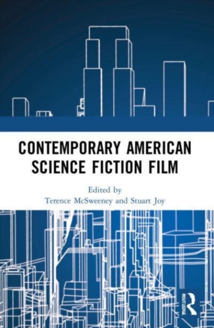 Contemporary American Science Fiction Film, Paperback / softback Book