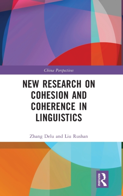 New Research on Cohesion and Coherence in Linguistics, Hardback Book