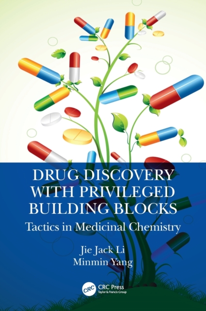 Drug Discovery with Privileged Building Blocks : Tactics in Medicinal Chemistry, Hardback Book