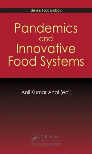 Pandemics and Innovative Food Systems, Hardback Book