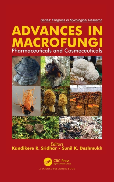 Advances in Macrofungi : Pharmaceuticals and Cosmeceuticals, Hardback Book