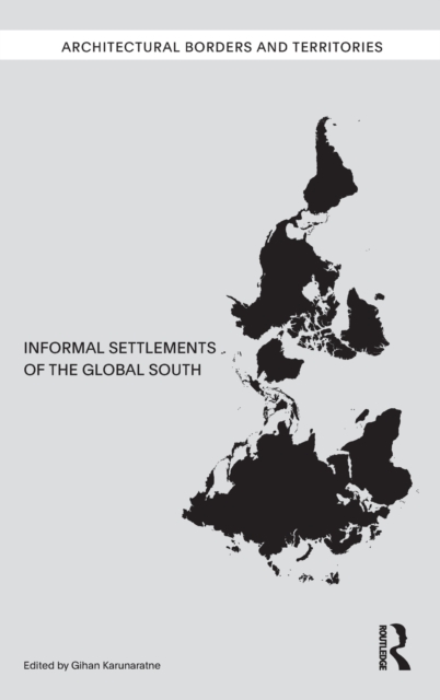 Informal Settlements of the Global South, Hardback Book