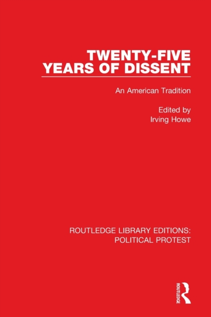 Twenty-Five Years of Dissent : An American Tradition, Paperback / softback Book
