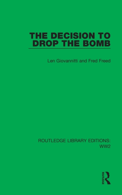 The Decision to Drop the Bomb, Hardback Book