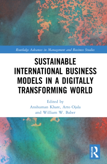Sustainable International Business Models in a Digitally Transforming World, Hardback Book