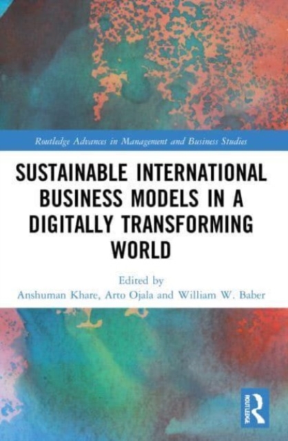 Sustainable International Business Models in a Digitally Transforming World, Paperback / softback Book