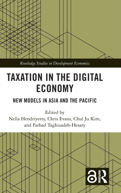 Taxation in the Digital Economy : New Models in Asia and the Pacific, Hardback Book