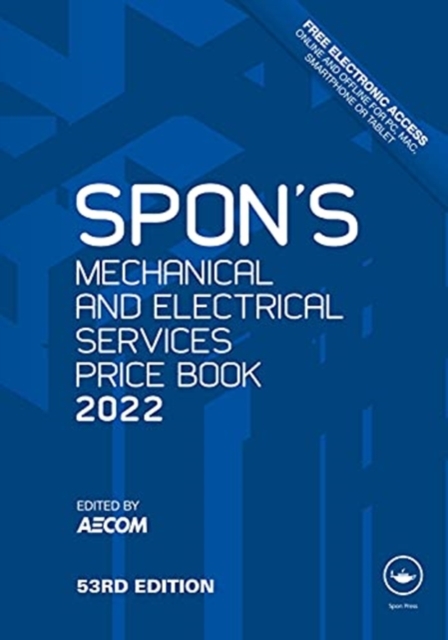 Spon's Mechanical and Electrical Services Price Book 2022, Hardback Book