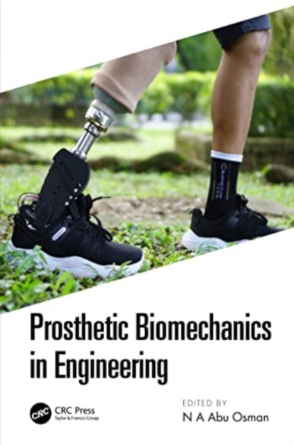 Prosthetic Biomechanics in Engineering, Paperback / softback Book