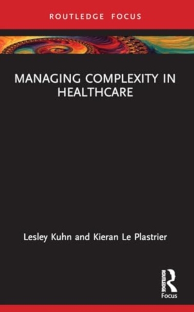 Managing Complexity in Healthcare, Paperback / softback Book