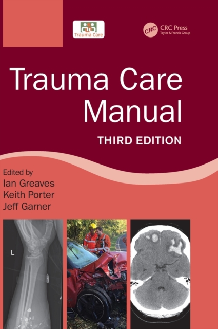 Trauma Care Manual, Hardback Book