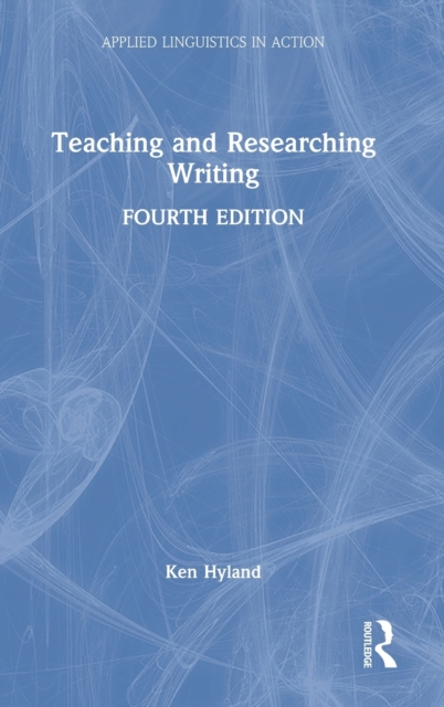 Teaching and Researching Writing, Hardback Book