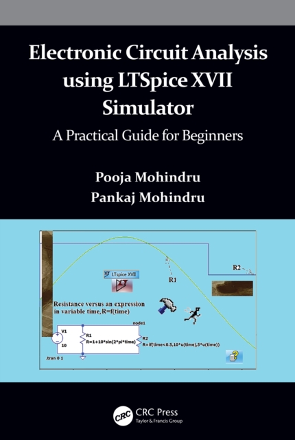 Electronic Circuit Analysis using LTSpice XVII Simulator : A Practical ...