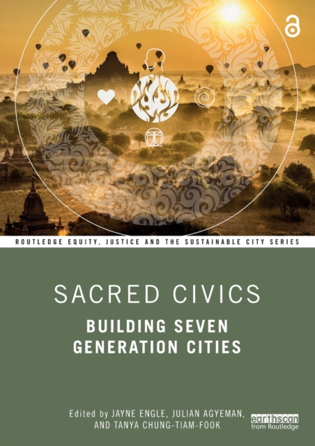 Sacred Civics : Building Seven Generation Cities, Paperback / softback Book