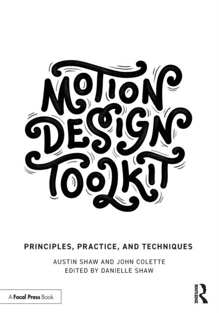 Motion Design Toolkit : Principles, Practice, and Techniques, Paperback / softback Book