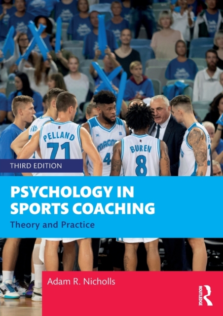 Psychology in Sports Coaching : Theory and Practice, Paperback / softback Book