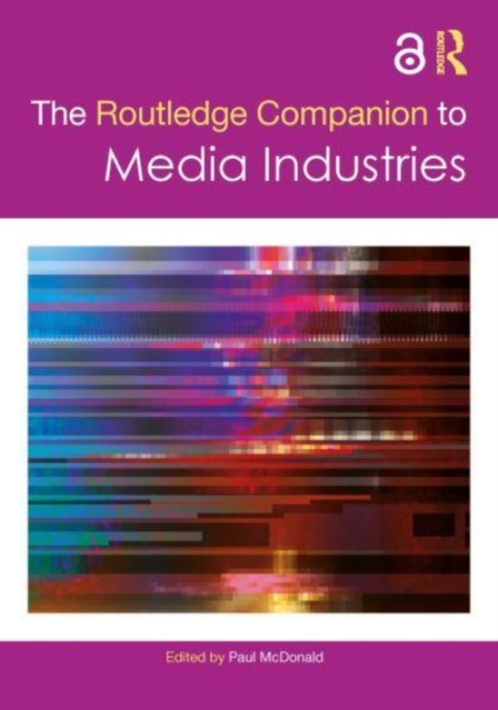The Routledge Companion to Media Industries, Paperback / softback Book
