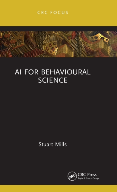 AI for Behavioural Science, Hardback Book