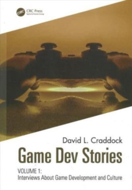 Game Dev Stories : Interviews About Game Development and Culture Volumes 1 and 2, Multiple-component retail product Book