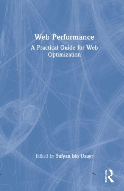 Web Performance Optimization : A Practical Approach, Hardback Book