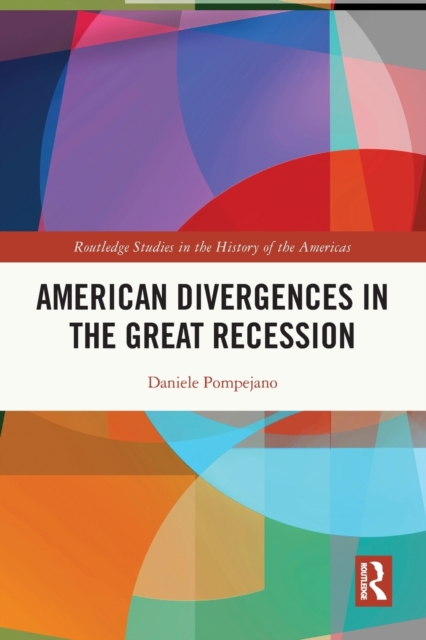 American Divergences in the Great Recession, Paperback / softback Book